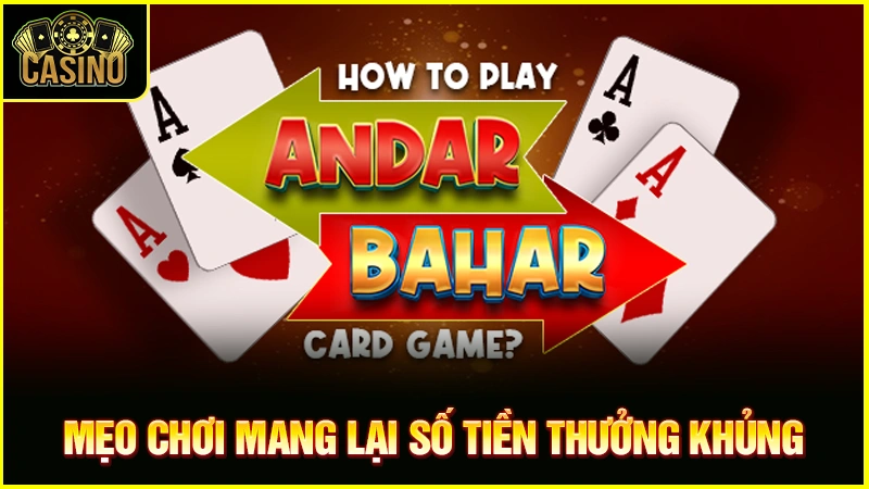 Cách chơi Andar Bahar hay với mẹo cược luôn thắng 23