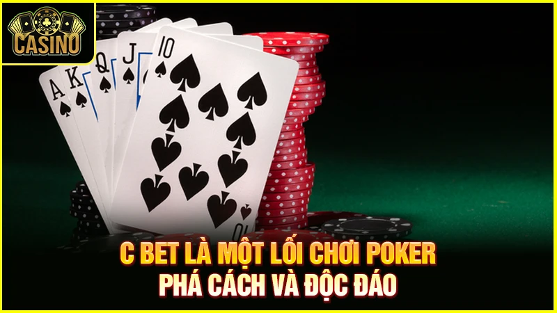 C Bet là gì trong Poker? Chiến lược & áp dụng C-bet hiệu quả 31